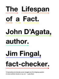 Title: The Lifespan of a Fact, Author: John D'Agata