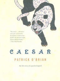 Caesar: The Life Story of a Panda-Leopard