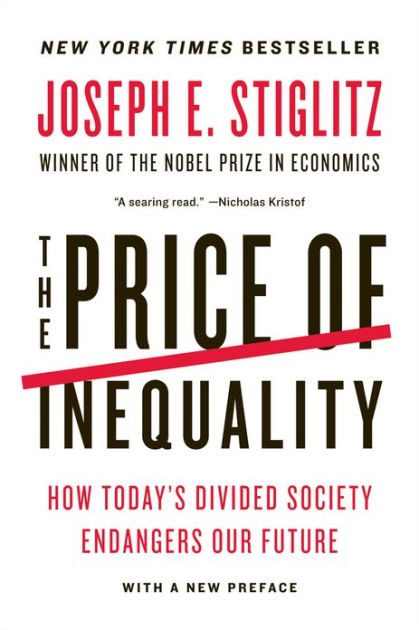 Joseph　of　Society　by　Today's　Inequality:　Future　Our　Endangers　Divided　Barnes　Stiglitz,　The　Noble®　E.　Price　How　Paperback