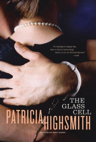 Title: The Glass Cell, Author: Patricia Highsmith