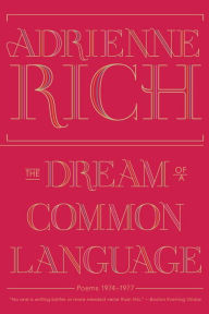 Title: The Dream of a Common Language: Poems 1974-1977, Author: Adrienne Rich