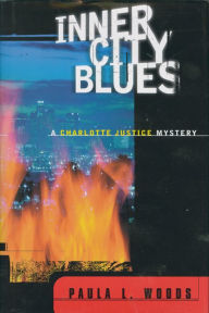 Title: Inner City Blues (Charlotte Justice Series #1), Author: Paula L. Woods