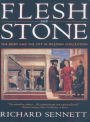 Flesh and Stone: The Body and the City in Western Civilization