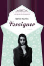 Foreigner: A Novel