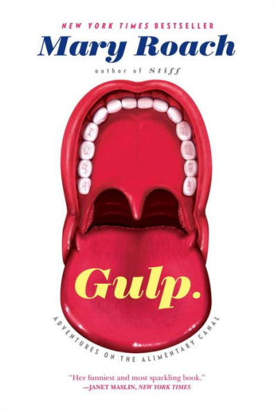 Gulp: Adventures on the Alimentary Canal