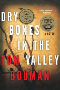 Title: Dry Bones in the Valley (Henry Farrell Series #1), Author: Tom Bouman