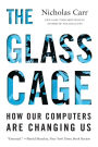 The Glass Cage: How Our Computers Are Changing Us