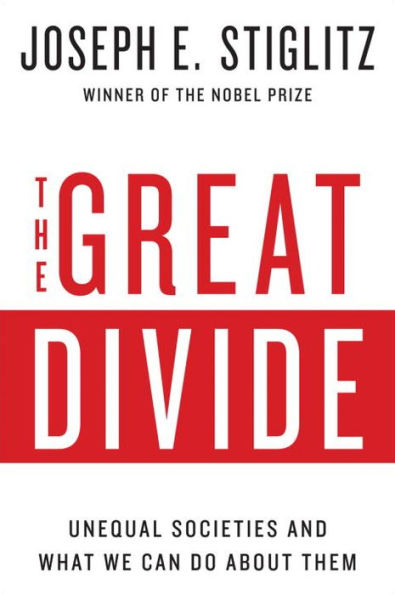 The Great Divide: Unequal Societies and What We Can Do About Them