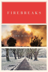 Title: Firebreaks: Poems, Author: John Kinsella
