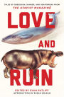 Love and Ruin: Tales of Obsession, Danger, and Heartbreak from The Atavist Magazine