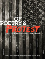 Title: Of Poetry and Protest: From Emmett Till to Trayvon Martin, Author: Phil Cushway