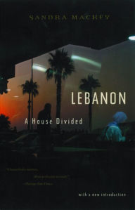 Title: Lebanon: A House Divided, Author: Sandra Mackey