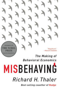 Title: Misbehaving: The Making of Behavioral Economics, Author: Richard H. Thaler