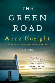 Title: The Green Road, Author: Anne Enright