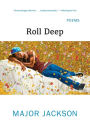 Roll Deep: Poems