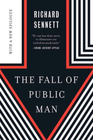 Title: The Fall of Public Man, Author: Richard Sennett