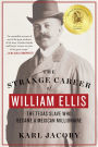 The Strange Career of William Ellis: The Texas Slave Who Became a Mexican Millionaire