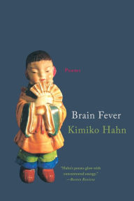 Title: Brain Fever: Poems, Author: Kimiko Hahn