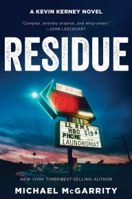 Title: Residue (Kevin Kerney Series #13), Author: Michael McGarrity