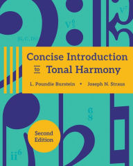 Title: Concise Introduction to Tonal Harmony / Edition 2, Author: L. Poundie Burstein
