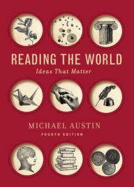 Title: Reading the World / Edition 4, Author: Michael Austin