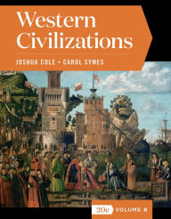 Title: Western Civilizations / Edition 20, Author: Joshua Cole
