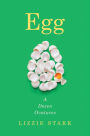 Egg: A Dozen Ovatures