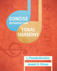 Title: Concise Introduction to Tonal Harmony, Author: L. Poundie Burstein