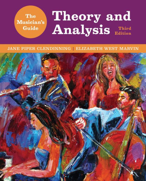 The Musician's Guide to Theory and Analysis / Edition 3