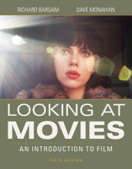 Title: Looking at Movies / Edition 5, Author: Richard Barsam