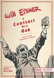 Title: A Contract with God: And Other Tenement Stories, Author: Will Eisner