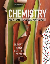 Title: Chemistry: An Atoms-Focused Approach / Edition 2, Author: Thomas R. Gilbert