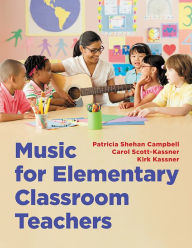 Title: Music for Elementary Classroom Teachers, Author: Patricia Shehan Campbell