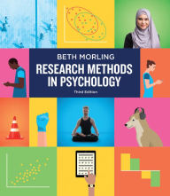 Title: Research Methods in Psychology: Evaluating a World of Information / Edition 3, Author: Beth Morling