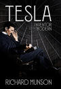 Tesla: Inventor of the Modern