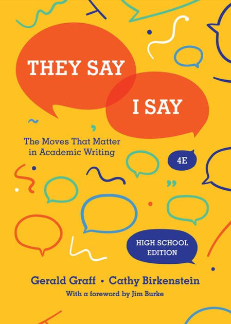 They Say / I Say: The Moves That Matter In Academic Writing / Edition 4 ...