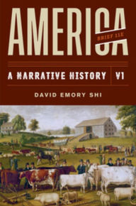 Title: America: A Narrative History / Edition 11, Author: David E. Shi