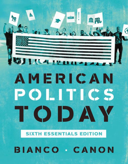 american-politics-today-edition-6-by-william-t-bianco-david-t