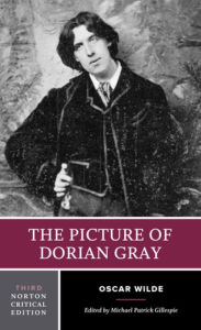 The Picture of Dorian Gray: A Norton Critical Edition / Edition 3