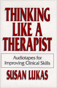 Thinking Like a Therapist: Audiotapes for Improving Clinical Skills