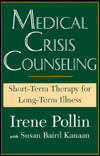 Medical Crisis Counseling: Short-Term Therapy for Long-Term Illness