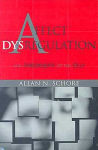 Alternative view 2 of Affect Regulation and the Repair of the Self & Affect Dysregulation and Disorders of the Self Two-Book Set