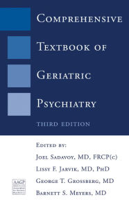 Title: Comprehensive Textbook of Geriatric Psychiatry / Edition 3, Author: George T. Grossberg M.D.