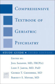 Title: Study Guide: for Comprehensive Textbook of Geriatric Psychiatry, Third Edition / Edition 3, Author: George T. Grossberg M.D.