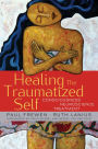 Healing the Traumatized Self: Consciousness, Neuroscience, Treatment