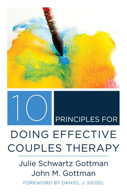10 Principles For Doing Effective Couples Therapy Hardcover