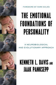 Title: The Emotional Foundations of Personality: A Neurobiological and Evolutionary Approach, Author: Kenneth L. Davis
