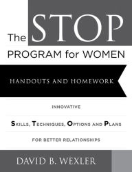 Title: The STOP Program for Women: Handouts and Homework, Author: David B. Wexler Ph.D.