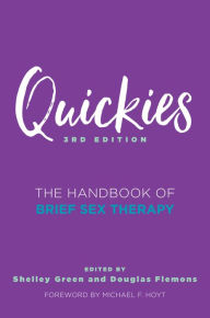 Title: Quickies: The Handbook of Brief Sex Therapy, Author: Douglas Flemons PhD
