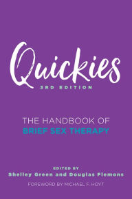 Title: Quickies: The Handbook of Brief Sex Therapy, Author: Douglas Flemons PhD